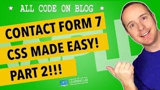 Contact Form 7 CSS Styling (Part 2) - Style Input Fields, Thank You Message, Placeholder Text