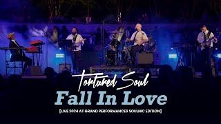 Tortured Soul Fall In Love [Live Performance]