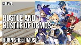 Horn Sheet Music: How to play Hustle and Bustle of Ormos (Genshin Impact) by Yu Peng Chen