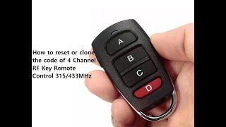 How to reset or clone the code of 4 Channel RF Key Remote Control 315/433MHz from ebay