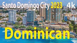 Santo Domingo City , Dominican 4K By Drone 2023