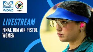 Livestream - 10m Air Pistol Women Final - ISSF World Cup Rifle / Pistol Munich, Germany