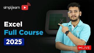 Excel Full Course 2025 | Microsoft Excel Tutorial For Beginners | Excel Tutoring | Simplilearn