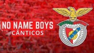 Benfica | Cânticos No Name Boys [LEGENDADO]