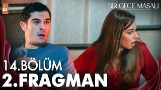 Bir Gece Masalı 14. Bölüm 2. Fragman | "Mahir korkuyorum çıkar mısın?"