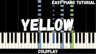 Coldplay - Yellow (Easy Piano Tutorial)