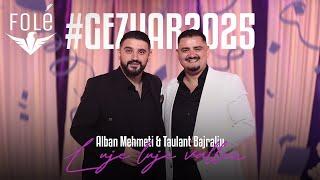 Alban Mehmeti & Taulant Bajraliu - Luje luje vallen #gezuar2025