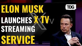Elon Musk Unveils X TV App |  What to Expect from the New Streaming Service | Tech News