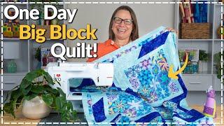 Make this BIG Block Quilt in a Day – Easy Quilt Tutorial!