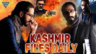 KASHMIR FILES DAILY Hindi Full Length Movie | Zameer Ashai, Shahis Gulfam | Eagle Hindi Movie