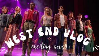 GREASE WEST END VLOG |  a day in my life as a theatre performer with some exciting news 