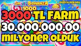 SWEET BONANZA 1000 YENİ OYUN  FARM YAPARAK MİLYONER OLDUK DÜNYA REKORU OLİMPİYAT REKORU CANLI YAYIN