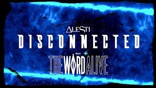 ALESTI - Disconnected (feat. The Word Alive)