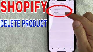  How To Delete Remove Product From Shopify Store 