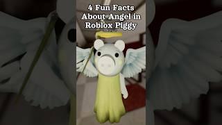 4 Things You Didn't Know About Angel In Roblox Piggy!  #angel #roblox #piggy #funny