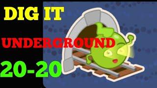 Dig it 20-20 (UNDERGROUND )  Walkthrough or Solution