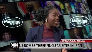 The Morning Show: US Bombs Three Nuclear Sites in Iran