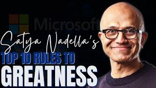 Satya Nadella's Top 10 Rules to Greatness