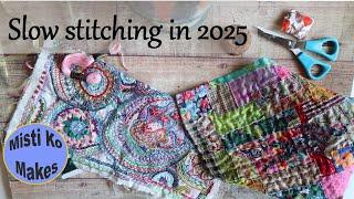 Preparing for a long-term intuitive slow stitching adventure in 2025