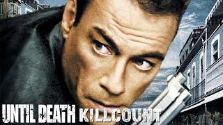 Until Death (2007) Jean Claude Van Damme killcount