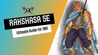 Rakshasa 5e - Ultimate Guide for Dungeons and Dragons