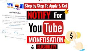 How To Apply & Get Notification for YouTube Monetization Eligibility