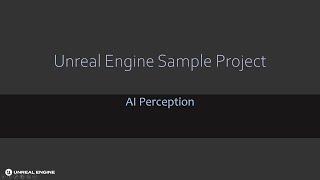 Unreal Engine Sample Project - AI Perception