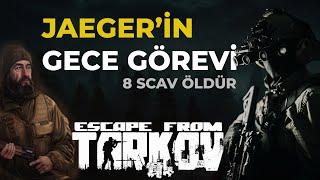 Escape From Tarkov - Jaeger Gece Sürgülü Tüfek İle 8 Scav Öldüme Görevi