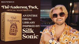 Amazing Drum Library Inspired By Silk Sonic! ("The Anderson Pack" Walkthrough) | Make Pop Music