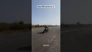 Duke 390 bs4 fly by #shorts #ytshort #trending #viralshort #flyby #duke390