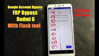 Xiaomi Redmi 6  FRP Unlock or Google Account Bypass  MIUI 11 with Flash tool