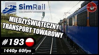 Międzyświąteczny transport towarowy || #193 || SimRail - The Railway Simulator 