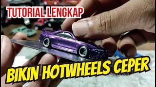 Cara Membuat Hotwheels Ceper - How To Make Custom Low Diecast