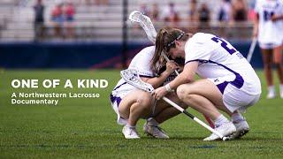 NORTHWESTERN LACROSSE DOCUMENTARY - One of a Kind