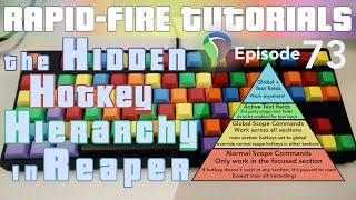 The (Hidden) Hierarchy of Hotkeys & Shortcut Scopes (Rapid-fire REAPER Tutorials Ep73)