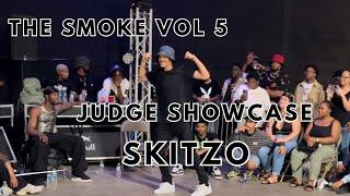 SKITZO | JUDGE SHOWCASE | THE SMOKE VOL 5