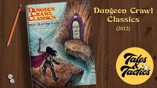 Tales & Tactics E20 - Dungeon Crawl Classics