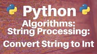 String Processing in Python: String to Integer