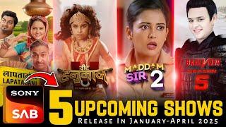 SONY SAB : TOP 5 Upcoming Shows | Launch In 2025 | New Fantasy Show | Perfect Process Mixing