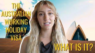 What is a Working Holiday Visa for Australia?