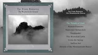 Far From Remains - The Mountainside Breeze (Full Album 2023) Neofolk