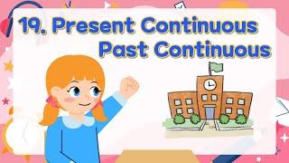 19. Present Continuous, Past Continuous | Basic English Grammar for Kids | Grammar Tips