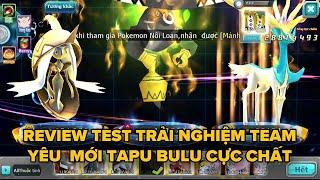 REVIVEW TEST TAPU BULU TRẠNG THÁI DYNAMAX CỰC CHẤT TEAM YÊU MỚI META MỚI POKE ĐẠI CHIẾN