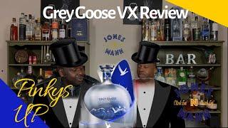 Grey Goose VX Review