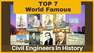 Top 7 World Famous Civil Engineers In History