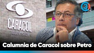 Desmienten a Canal Caracol por calumnias contra Gustavo Petro | Tercer Canal