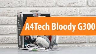 Распаковка A4Tech Bloody G300 / Unboxing A4Tech Bloody G300