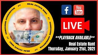 The Real Estate Rant with Charles Weinraub // January 28th, 2021