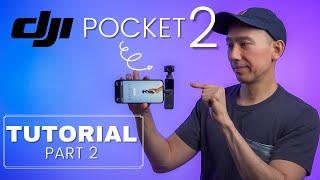 DJI Pocket 2 Tutorial How to use features: Timelapse, Hyperlapse, Panorama with Smartphone