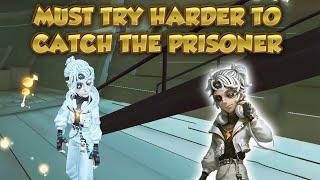 Must Try Harder To Catch The Prisoner | Identity V | 第五人格 | アイデンティティV | Prisoner